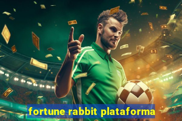 fortune rabbit plataforma